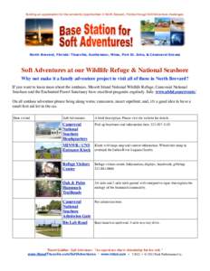 Building an appreciation for the wonderful opportunities in North Brevard, Florida through Soft Adventure challenges.  North Brevard, Florida: Titusville, Scottsmoor, Mims, Port St. John, & Canaveral Groves Soft Adventur