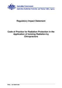 Regulatory Impact Statement - Code of Practice for Radiation Protection in the Application of Ionizing Radiation by Chiropractors