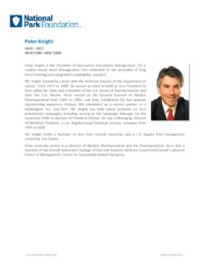 Peter Knight 2010 – 2017 NEW YORK, NEW YORK Peter Knight is the President of Generation Investment Management, US, a London based Asset Management Firm dedicated to the principles of long term investing and integrated 