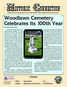 A newsletter of the city of Las Vegas Department of Planning. The Historic Preservation Commission is dedicated to saving the city’s legacy and heritage.  Woodlawn Cemetery Celebrates Its 100th Year  by Commissioner Do