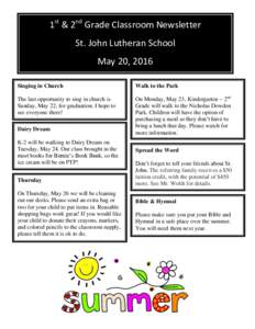 1st & 2nd Grade Classroom Newsletter St. John Lutheran School May 20, 2016 Singing in Church  Walk to the Park