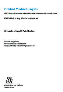 Pinkhof Medisch Engels KWiC-Web taaltrainer en vakwoordenboek voor onderwijs en onderzoek KWiC-Web – Key Words in Context  Michael en Ingrid Friedbichler