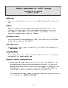 Advisory Committee for[removed]Service Oversight December 11, 2012 Meeting Jefferson City, MO Call to Order Laurie Crawford chaired the committee at the request of Chris Pickering, who could not attend