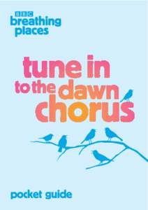 BBC Breathing Places Tune into the Dawn Chorus Booklet
