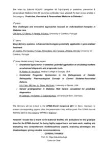 The votes by Editorial BOARD (altogether 49 Top-Experts in predictive, preventive & personalised Medicine from 49 countries worldwide) have selected the best review-articles in the category “Predictive, Preventive & Pe