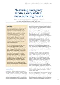 The Australian Journal of Emergency Management, Vol. 22 No. 3, August[removed]Measuring emergency services workloads at mass gathering events Zeitz et al maintain better information management can improve