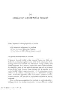 [1]  Introduction to Child Welfare Research In this chapter the following topics will be covered: • The purpose of and audience for this book