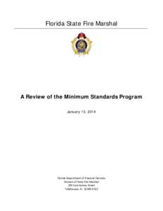 Florida State Fire Marshal  A Review of the Minimum Standards Program January 13, 2014  Florida Department of Financial Services