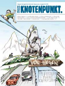 Magazin der Jugend des Deutschen Alpenvereins. AusgabeEditorial, Impressum S. 64 || Je höher, desto schmaler S. 65 || Einmal um die ganze Welt S. 66 || Raus aus dem Teufels-Rundweg S. 67 || „Man muss die Dor