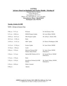 AGENDA Advisory Board on Radiation and Worker Health – Meeting 65 Danfords Hotel & Marina 25 East Broadway Port Jefferson, NY[removed]Phone: ([removed]; Fax: ([removed]