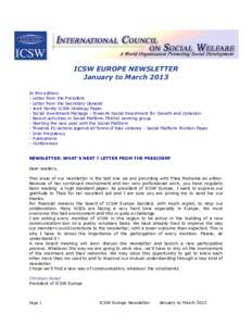 ICSW EUROPE NEWSLETTER January to March 2013 In this edition: - Letter from the President - Letter from the Secretary General - Joint Nordic ICSW Strategy Paper