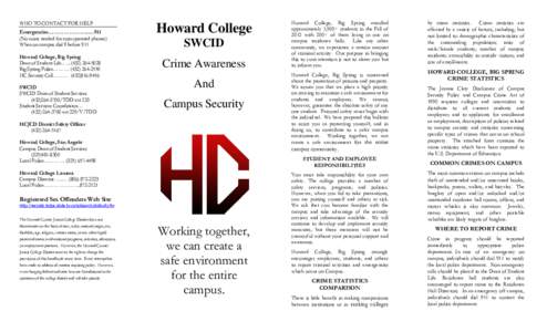 WHO TO CONTACT FOR HELP Emergencies…………………...…911 (No coins needed for coin operated phones) When on campus dial 9 before 911 Howard College, Big Spring Dean of Student Life…... ([removed]