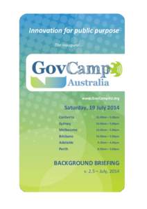Innovation for public purpose The inaugural… A one-day open conversation space to explore innovation in public service policy, design and delivery