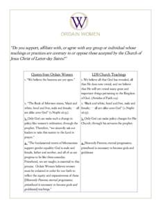 “Do you support, affiliate with, or agree with any group or individual whose teachings or practices are contrary to or oppose those accepted by the Church of Jesus Christ of Latter-day Saints?” Quotes from Ordain Wom