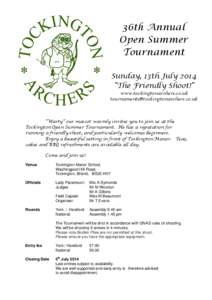 36th Annual Open Summer Tournament Sunday, 13th July 2014 “The Friendly Shoot!”
