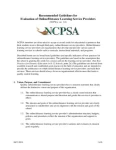 Recommended Guidelines for Evaluation of Online/Distance Learning Service Providers (NCPSA, ver[removed]NCPSA members are often asked to accept or award credit for educational experiences that their students receive throug