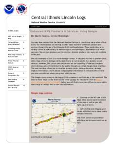 Central Illinois Lincoln Logs National Weather Service, Lincoln IL Autumn 2009 In this issue: