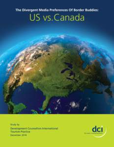 The Divergent Media Preferences Of Border Buddies:  US vs.Canada Study by