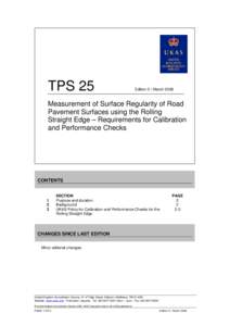 TPS 25  Edition 5 | March 2008 Measurement of Surface Regularity of Road Pavement Surfaces using the Rolling