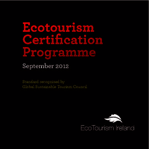 September 2012 Standard recognised by Global Sustainable Tourism Council our roadmap for development a structured approach for the