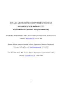 TOWARDS A POSTCOLONIAL STORYTELLING THEORY OF MANAGEMENT AND ORGANIZATION Accepted[removed]at Journal of Management Philosophy David M. Boje, Bill Daniels Ethics Fellow; Professor, Management Department, New Mexico Sta