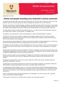 September 26, 2010  Planes not people watching over Australia’s marine mammals Unmanned aircraft have been zooming around Shark Bay for the past week in Australia’s first trial to see whether these military style dro