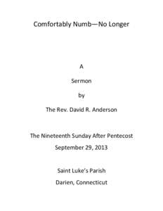 Comfortably Numb—No Longer  A Sermon by The Rev. David R. Anderson