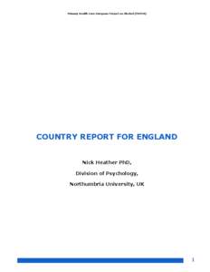 Primary Health Care European Project on Alcohol (PHEPA)  COUNTRY REPORT FOR ENGLAND Nick Heather PhD, Division of Psychology,