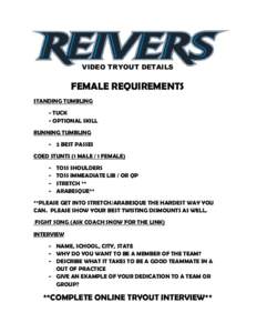 VIDEO TRYOUT DETAILS  FEMALE REQUIREMENTS STANDING TUMBLING - TUCK - OPTIONAL SKILL