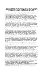 MINUTES OF REGULAR MEETING OF COUNCIL OF THE VILLAGE OF EAST SPARTA, COUNTY OF STARK AND STATE OF OHIO HELD IN THE MUNICIPAL BUILDING ON FEBRUARY 22, 2011. The meeting called to order at 7:25pm. Mayor Truax led Council a