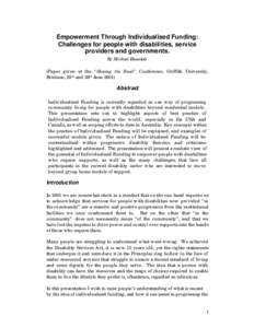 Empowerment Through Individualised Funding: Challenges for people with disabilities, service providers and governments. By Michael Bleasdale (Paper given at the “Sharing the Road” Conference, Griffith University, Bri