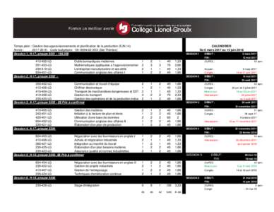 Temps plein : Gestion des approvisionnements et planification de la production (EJN.14) Année : Code budgétaireXX-XXXXXX (Ste-Thérèse) Session 1, H-17, groupe,50$ 