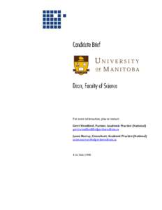 For more information, please contact: Gerri Woodford, Partner, Academic Practice (National) [removed] Jason Murray, Consultant, Academic Practice (National) [removed]