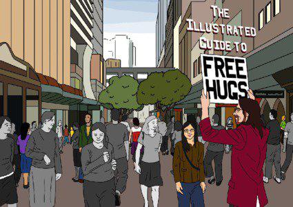 The Illustrated Guide to Free Hugs