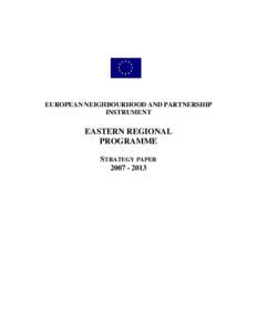 EUROPEAN NEIGHBOURHOOD AND PARTNERSHIP INSTRUMENT - EASTERN REGIONAL PROGRAMME