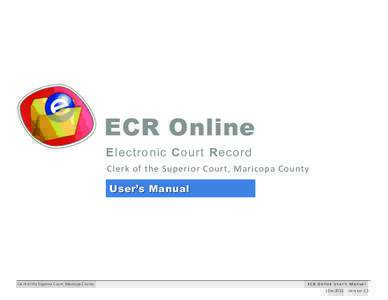      ECR Online Electronic Court Record  Clerk of the Superior Court, Maricopa County 