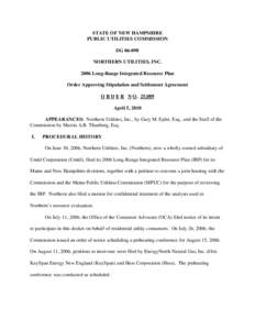 STATE OF NEW HAMPSHIRE PUBLIC UTILITIES COMMISSION DG[removed]NORTHERN UTILITIES, INC[removed]Long-Range Integrated Resource Plan Order Approving Stipulation and Settlement Agreement