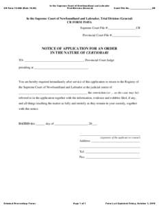 Supreme Court of Newfoundland and Labrador - General Division - CR Form 19.05A - Notice of Application for an Order in the Nature of Certiorari