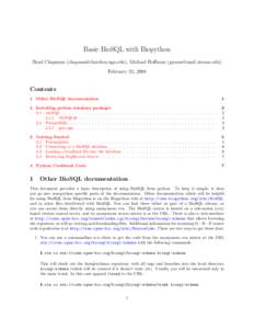 Basic BioSQL with Biopython Brad Chapman ([removed]), Michael Hoffman ([removed]) February 23, 2008 Contents 1 Other BioSQL documentation
