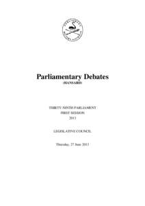 Parliamentary Debates (HANSARD) THIRTY-NINTH PARLIAMENT FIRST SESSION 2013