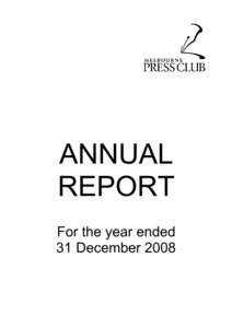 ANNUAL REPORT For the year ended 31 December 2008  MELBOURNE PRESS CLUB