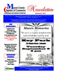 Newsletter September, [removed]Hwy. 52 Bypass W. • Lafayette, TN 37083 • Phone[removed] • Fax[removed] • www.maconcountychamber.org WELCOME CENTER HOURS: Monday - Friday, 9:00 a.m. - 4:30 p.m. Saturda
