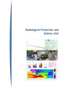 Radiological Protection and Safety Unit Radiological Protection and Safety Unit Pedro Vaz During the first three quarters of 2010 a major effort