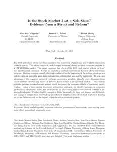 Is the Stock Market Just a Side Show? Evidence from a Structural Reform* Murillo Campello Cornell University & NBER 