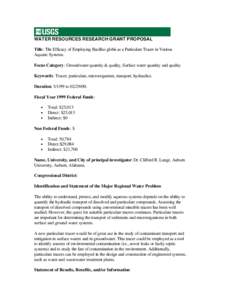 WATER RESOURCES RESEARCH GRANT PROPOSAL Title: The Efficacy of Employing Bacillus globii as a Particulate Tracer in Various Aquatic Systems. Focus Category: Groundwater quantity & quality, Surface water quantity and qual