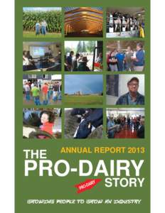 THE  ANNUAL REPORT 2013 PRO-DAIRY STORY