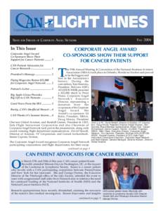 FLIGHT LINES FALL 2006 NEWS FOR FRIENDS OF CORPORATE ANGEL NETWORK  In This Issue