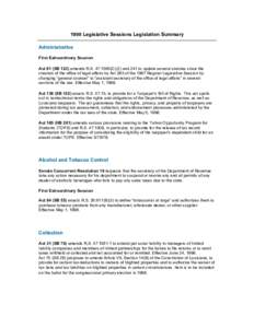 1998 Legislative Sessions Legislation Summary Administrative First Extraordinary Session Act 91 (SB 123) amends R.S. 47:1565(C)(2) and 241 to update several statutes since the creation of the office of legal affairs by A