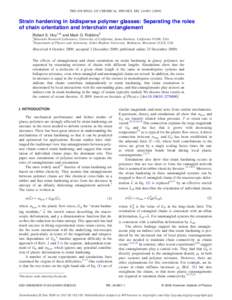 THE JOURNAL OF CHEMICAL PHYSICS 131, 244901 共2009兲  Strain hardening in bidisperse polymer glasses: Separating the roles of chain orientation and interchain entanglement Robert S. Hoy1,a兲 and Mark O. Robbins2 1