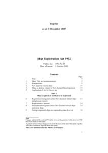 Reprint as at 3 December 2007 Ship Registration Act 1992 Public Act Date of assent